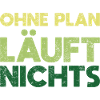 Ohne Plan Läuft Nichts