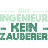 Bin Ingenieur, Kein Zauberer