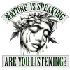 Mère nature parle, écoutez-vous?