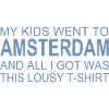 Amsterdam Souvenir Saying – Humorous