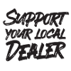 Support Your Local Dealer