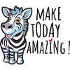 Zebra "Make today amazing"
