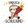 endlich Schulkind Einschulung Schule Faultier