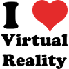 i love Virtual Reality