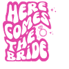 Here comes the bride-la mariée