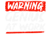 Warning Genius At Work