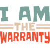 I Am The Warranty 19