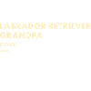 Labrador Retriever Grandpa Definition