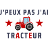 J'Peux Pas j'ai Tracteur