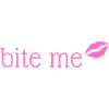 bite me