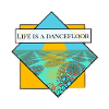 Life is a dancefloor