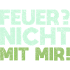 Feuer? Nicht Mit Mir!