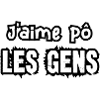 j'aime pô les gens