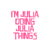 I'm Julia doing Julia things