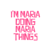 Jag är Maria som gör Maria saker