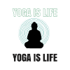 Yoga Is Life