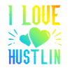 I love Hustlin