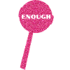 ENOUGH