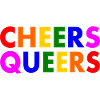 Cheers queers