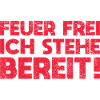 Feuer Frei, Ich Stehe Bereit!