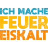 Ich Mache Feuer Eiskalt