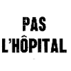 pas l'hôpital