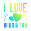 I love badminton