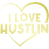 I love Hustlin's heart