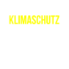 Klima Klimaschutz Spruch