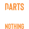 Dart funny saying