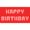 HAPPY BIRTHDAY. HAPPY BIRTHDAY. ANNIVERSARY.