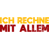Ich Rechne Mit Allem