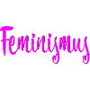 Feminismus