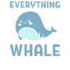 Everything Whale Be Okay Walexperte