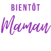 Bientôt Maman cadeau