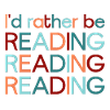 I'd rather be reading