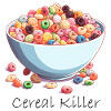 Cereal Killer