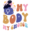 Feminist My Body My Choice