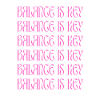BALANCE IS KEY (pink)