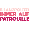 Bilanzpolizei, Immer Auf Patrouille