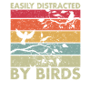 Easily Distracted By Birds