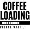 Coffee Loading Please Wait
