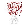 Wine not?
