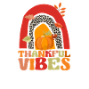 Thankful Vibes Funny Thanksgiving Dinner