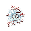 Coffee is my church