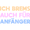 Ich Brems Auch Für Anfänger
