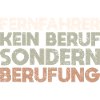 Fernfahrer Kein Beruf, Sondern Berufung