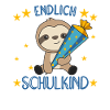 endlich Schulkind Einschulung Schule Faultier
