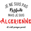 Pas parfaite mais algérienne