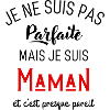 Pas parfaite mais maman